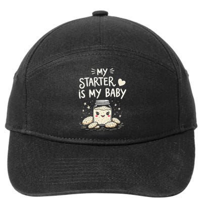 Starter Bread Baking Bakery Sourdough Starter Baker 7-Panel Snapback Hat