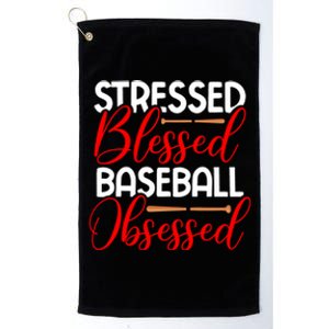 Stressed Blessed Baseball Obsessed Gift Platinum Collection Golf Towel