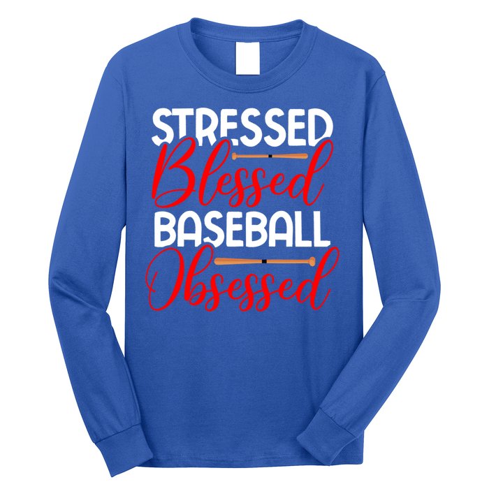 Stressed Blessed Baseball Obsessed Gift Long Sleeve Shirt