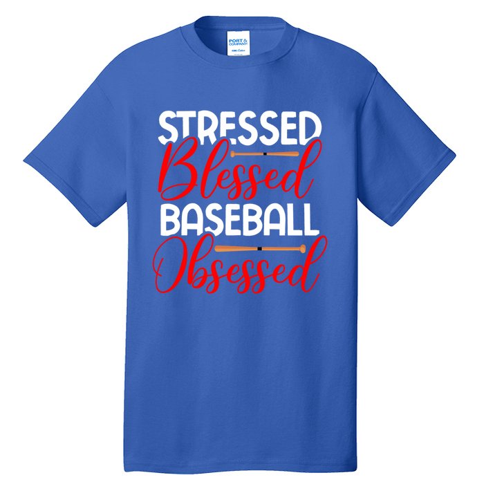 Stressed Blessed Baseball Obsessed Gift Tall T-Shirt