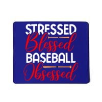 Stressed Blessed Baseball Obsessed Gift Mousepad