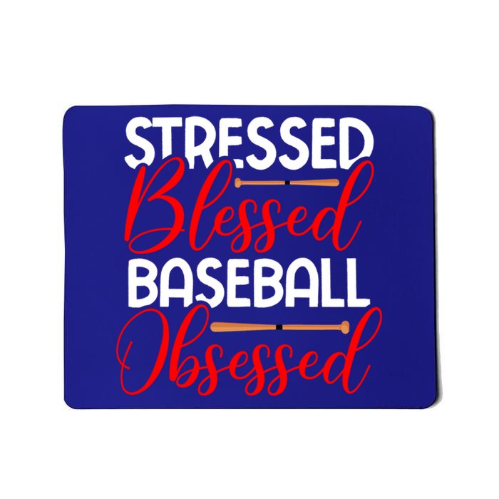 Stressed Blessed Baseball Obsessed Gift Mousepad