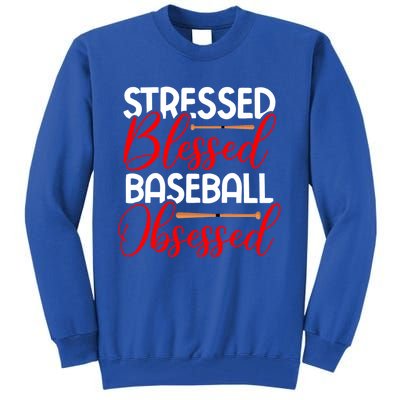 Stressed Blessed Baseball Obsessed Gift Tall Sweatshirt