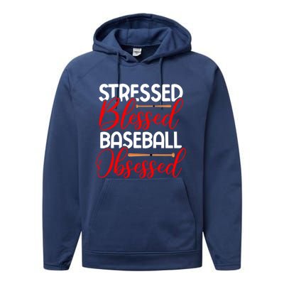 Stressed Blessed Baseball Obsessed Gift Performance Fleece Hoodie