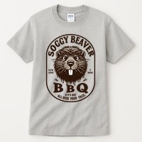 Soggy Beaver Bbq If ItS Not All Over Your Face Tall T-Shirt