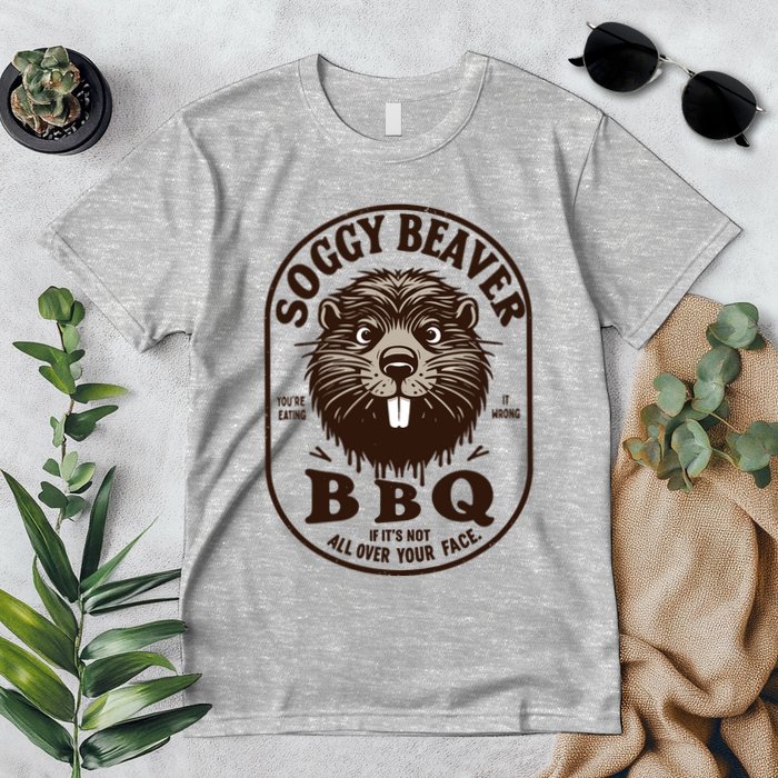 Soggy Beaver Bbq If ItS Not All Over Your Face Premium T-Shirt