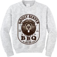 Soggy Beaver Bbq If ItS Not All Over Your Face Kids Sweatshirt