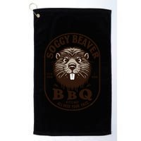 Soggy Beaver Bbq If ItS Not All Over Your Face Golf Towel