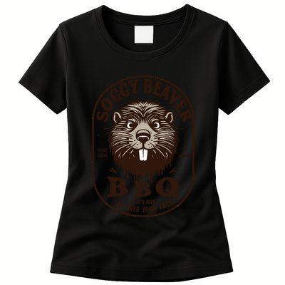Soggy Beaver Bbq If ItS Not All Over Your Face Womens T-Shirt