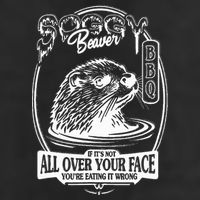 Soggy Beaver Bbq If ItS Not All Over Your Face Funny Beaver Trucker Hat