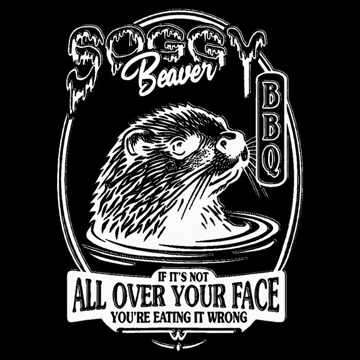 Soggy Beaver Bbq If ItS Not All Over Your Face Funny Beaver Toddler Fine Jersey T-Shirt