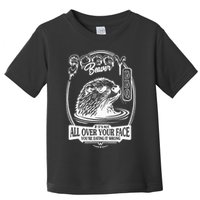 Soggy Beaver Bbq If ItS Not All Over Your Face Funny Beaver Toddler T-Shirt