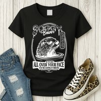 Soggy Beaver Bbq If ItS Not All Over Your Face Funny Beaver Womens T-Shirt