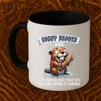 Soggy Beaver Bbq If ItS Not All Over Your Face Mug