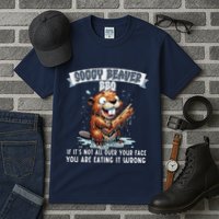 Soggy Beaver Bbq If ItS Not All Over Your Face Tall T-Shirt