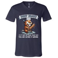 Soggy Beaver Bbq If ItS Not All Over Your Face V-Neck T-Shirt
