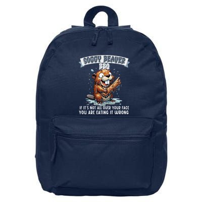Soggy Beaver Bbq If ItS Not All Over Your Face 16 in Basic Backpack