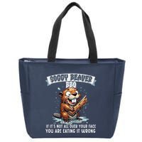 Soggy Beaver Bbq If ItS Not All Over Your Face Zip Tote Bag