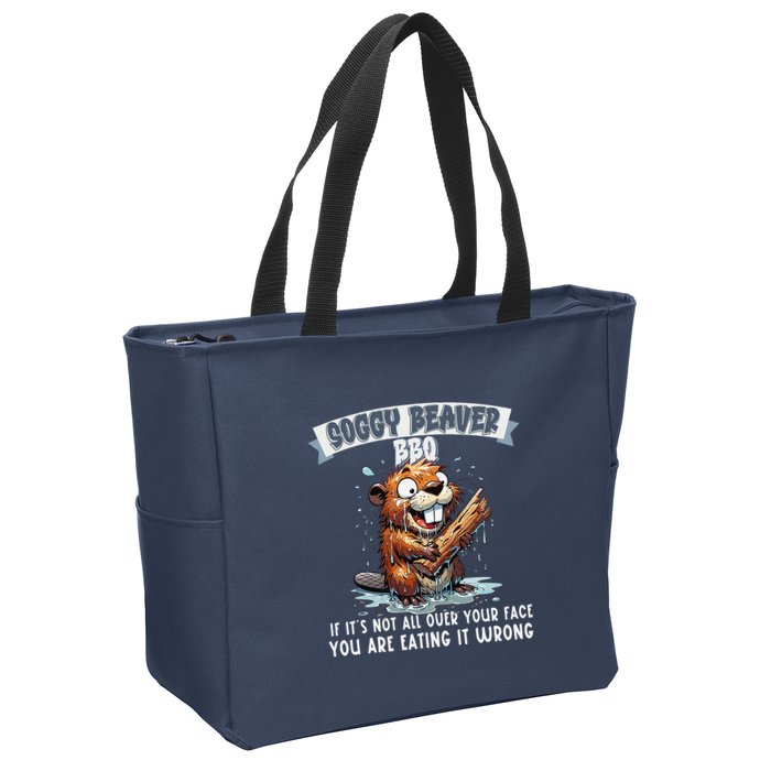 Soggy Beaver Bbq If ItS Not All Over Your Face Zip Tote Bag