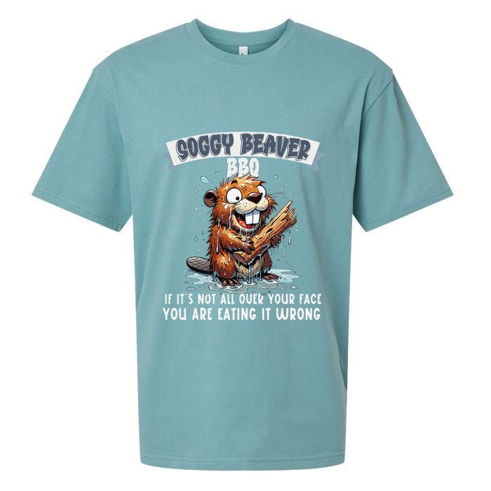 Soggy Beaver Bbq If ItS Not All Over Your Face Sueded Cloud Jersey T-Shirt