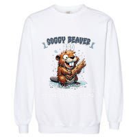 Soggy Beaver Bbq If ItS Not All Over Your Face Garment-Dyed Sweatshirt
