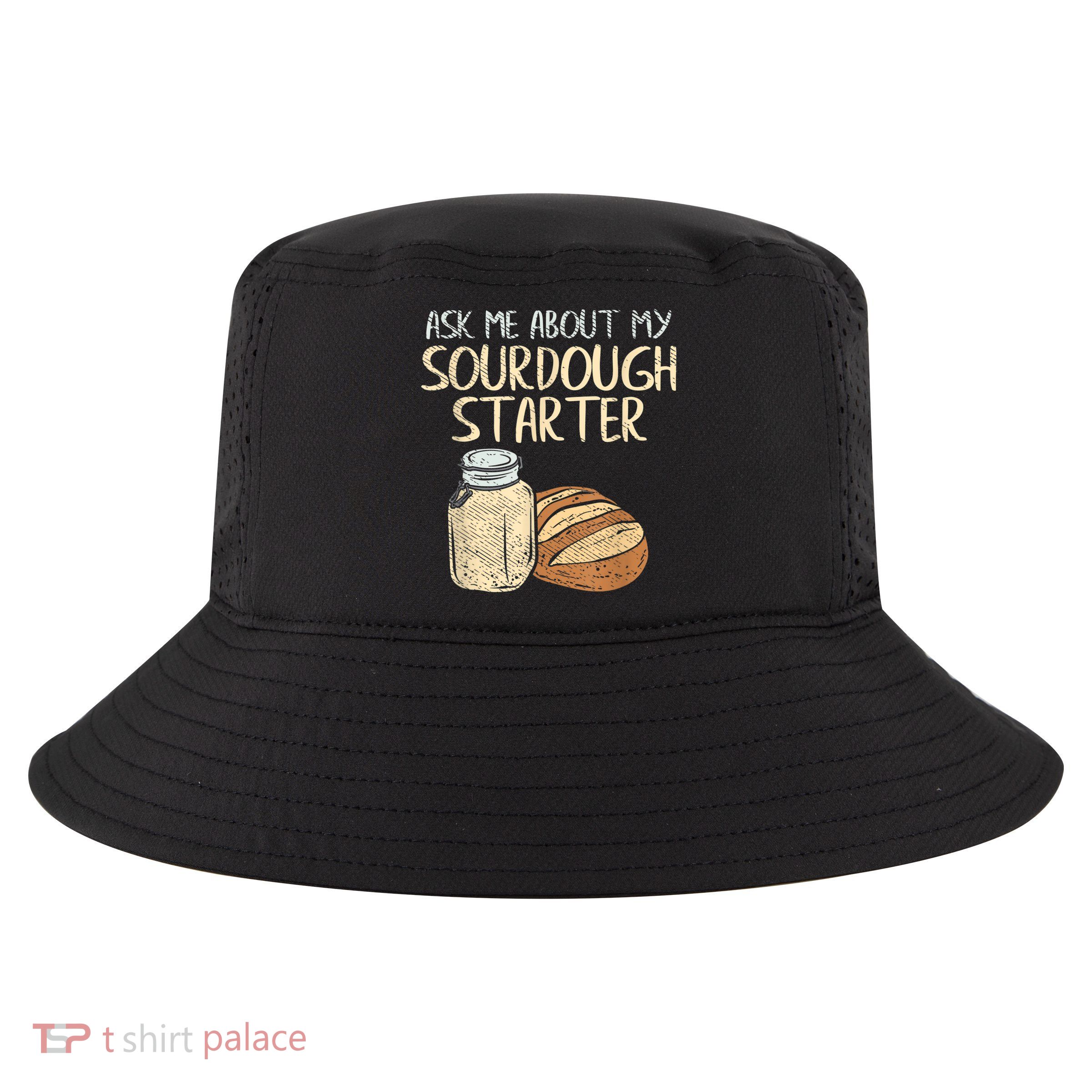 Sourdough Bread Baker Cool Comfort Performance Bucket Hat