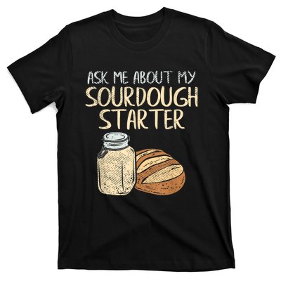 Sourdough Bread Baker T-Shirt