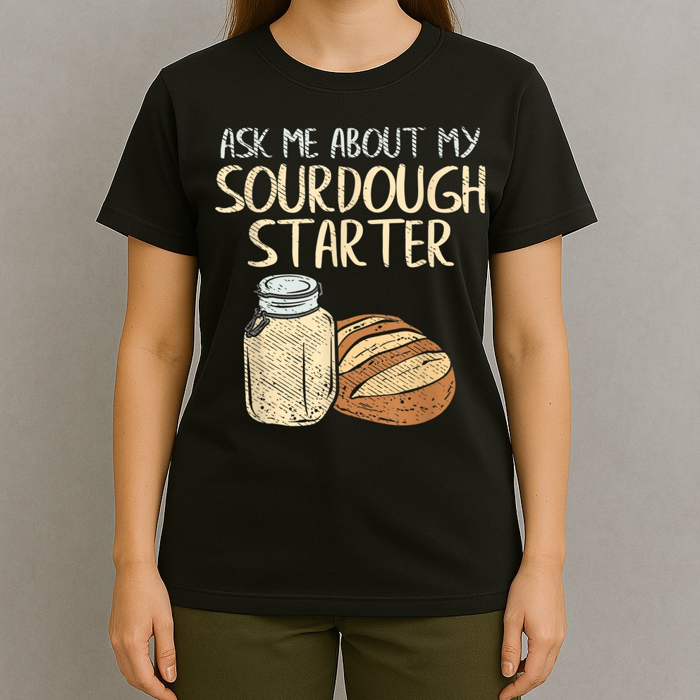 Sourdough Bread Baker T-Shirt