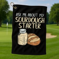 Sourdough Bread Baker Golf Towel