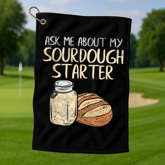 Sourdough Bread Baker Golf Towel