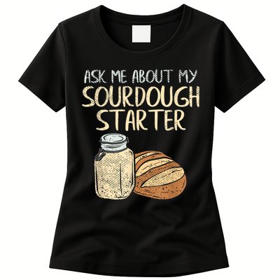 Sourdough Bread Baker Womens T-Shirt