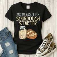 Sourdough Bread Baker Womens T-Shirt