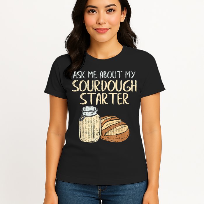 Sourdough Bread Baker Womens T-Shirt