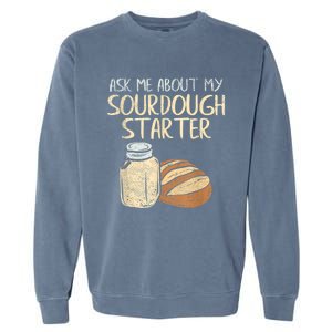 Sourdough Bread Baker Garment-Dyed Sweatshirt