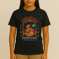 Suspect Buys Books To Add Them To A Tbr List And Never Read T-Shirt