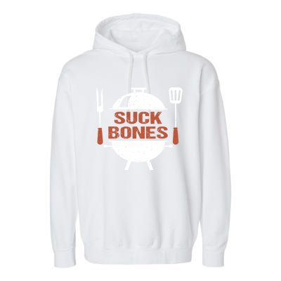 Suck Bones Bbq Grill Barbecue Gift Garment-Dyed Fleece Hoodie