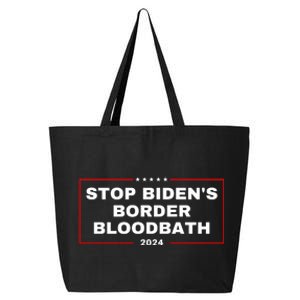 Stop BidenS Border Bloodbath 25L Jumbo Tote