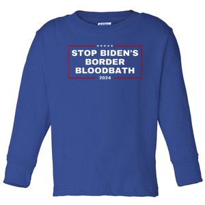 Stop BidenS Border Bloodbath Toddler Long Sleeve Shirt