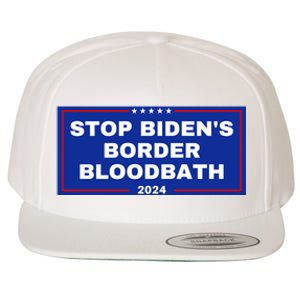 Stop BidenS Border Bloodbath Wool Snapback Cap