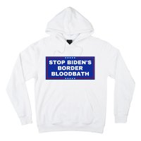 Stop BidenS Border Bloodbath Hoodie