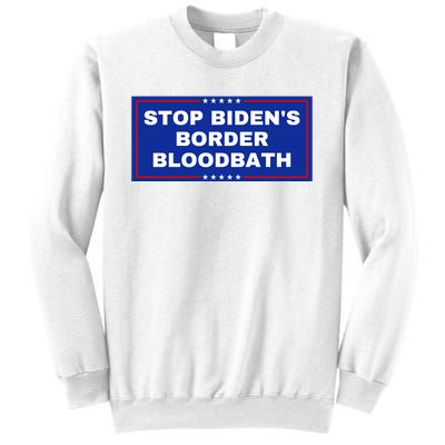 Stop BidenS Border Bloodbath Sweatshirt