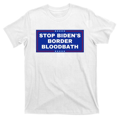 Stop BidenS Border Bloodbath T-Shirt