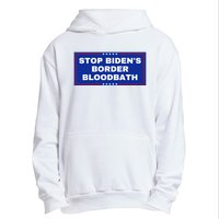 Stop BidenS Border Bloodbath Urban Pullover Hoodie