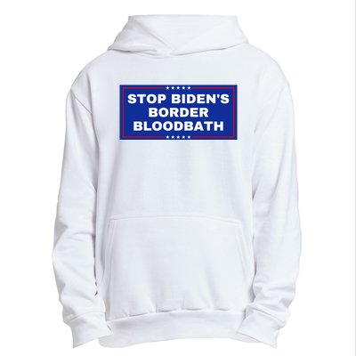 Stop BidenS Border Bloodbath Urban Pullover Hoodie