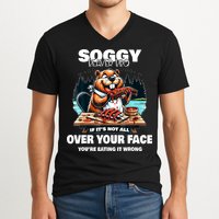 Soggy Beaver Bbq If ItS Not All Over Your Face Beaver V-Neck T-Shirt