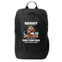 Soggy Beaver Bbq If ItS Not All Over Your Face Beaver City Backpack