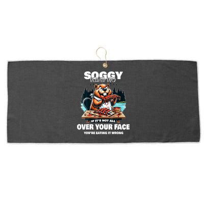 Soggy Beaver Bbq If ItS Not All Over Your Face Beaver Large Microfiber Waffle Golf Towel
