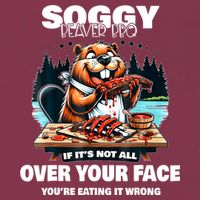 Soggy Beaver Bbq If ItS Not All Over Your Face Beaver 16oz Travel Tumbler