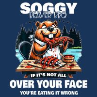 Soggy Beaver Bbq If ItS Not All Over Your Face Beaver Infant Baby Jersey Bodysuit