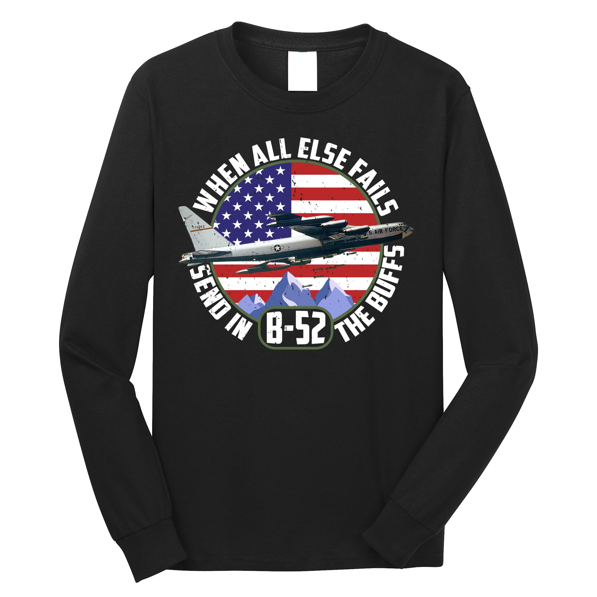 Send Buffs B-52 Stratofortress Bomber Long Sleeve Shirt